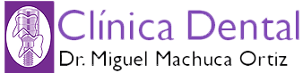 Clínica dental Dr. Miguel Machuca